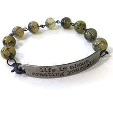 Load image into Gallery viewer, Life is About Creating Yourself Quote Bracelet // Motivational Gift